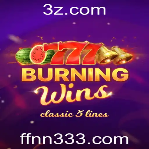 Descubra o Jogo Emocionante BurningWins e as Oportunidades Incríveis com ffnn3.com